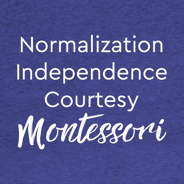 Normalization Independence Courtesy Montessori (white text) by The Natural Homeschool